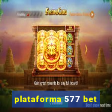 plataforma 577 bet